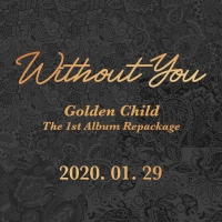 골든차일드(GOLDEN CHILD) 1집 리패키지 Without You