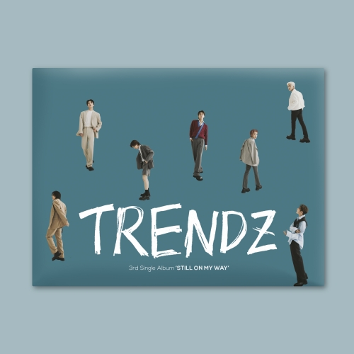 TRENDZ (트렌드지) - 3rd Single Album [STILL ON MY WAY]