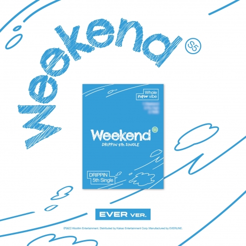 DRIPPIN (드리핀) - 싱글5집 [Weekend] (EVER Ver.)