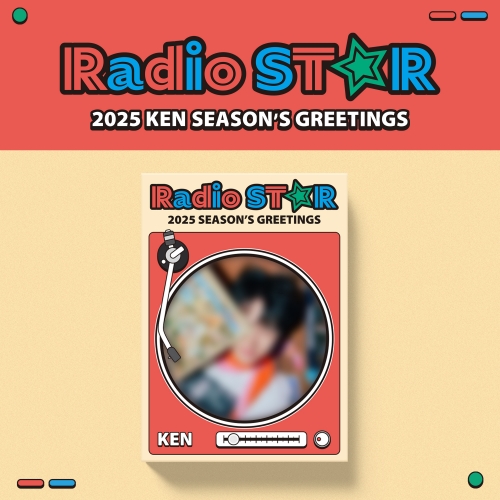 KEN(켄) 2025 SEASON'S GREETINGS [Radio ST☆R]