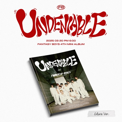판타지보이즈 (FANTASY BOYS) - 미니 4집 [UNDENIABLE] (Glare ver.)