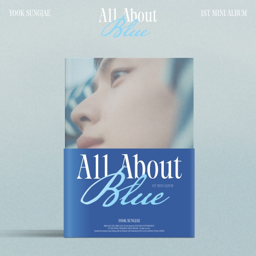 육성재 (YOOK SUNGJAE) - 1ST MINI ALBUM [All About Blue]