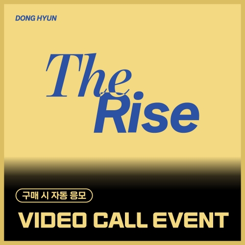 [6/14 VIDEO CALL EVENT] 동현 (DONG HYUN) - Special single [The Rise] (EVER ver.)