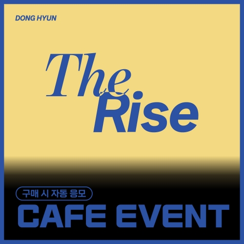 [6/14 CAFE EVENT] 동현 (DONG HYUN) - Special single [The Rise] (EVER ver.)