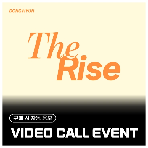 [8/23 VIDEO CALL EVENT] 동현 (DONG HYUN) - Special single [The Rise] (EVER ver.)
