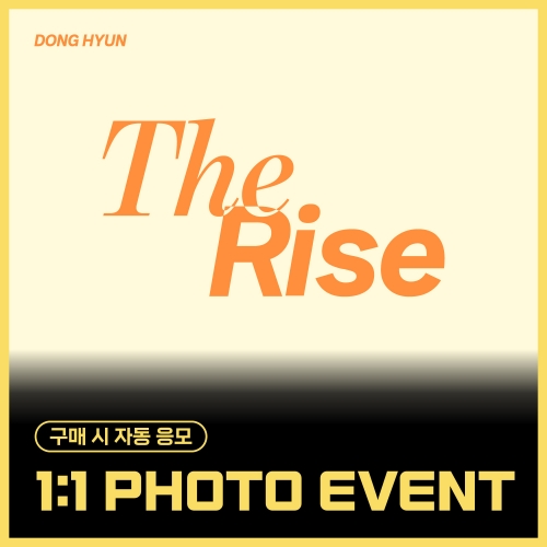 [8/23 1:1 PHOTO EVENT] 东炫 (DONG HYUN) - Special single [The Rise] (EVER ver.)