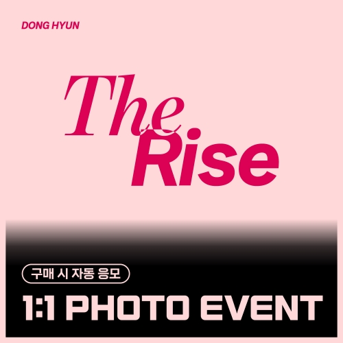 [8/23 1:1 PHOTO EVENT] 东炫 (DONG HYUN) - Special single [The Rise] (EVER ver.)