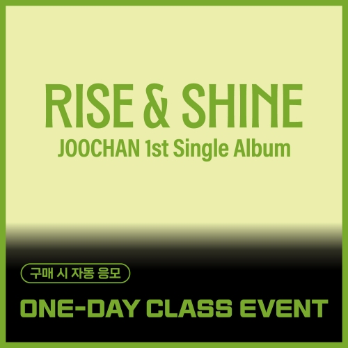 [11/29 ONE-DAY CLASS EVENT] Joochan - [Rise & Shine] (Ever Ver.)