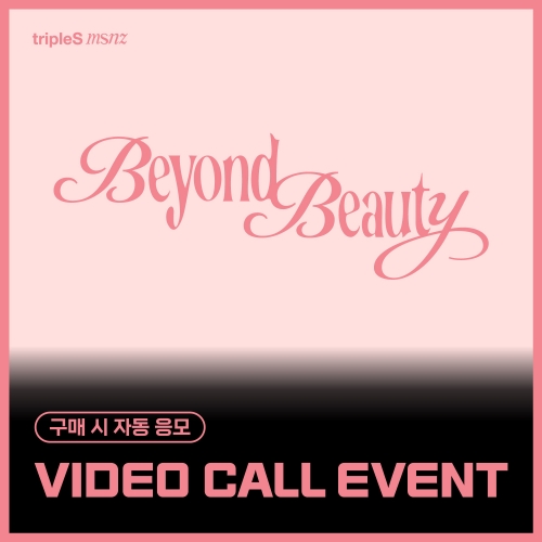 [1/25 VIDEO CALL EVENT] tripleS - mini msnz [Beyond Beauty] (Objekt Music Album)