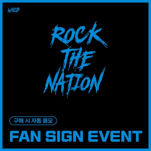 [2/14 FAN SIGN EVENT] WHIB - The 1st Mini Album : ROCK THE NATION (随机)