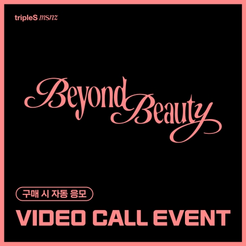 [3/11 VIDEO CALL EVENT] tripleS - MINI msnz [Beyond Beauty] (Objekt Music Album)