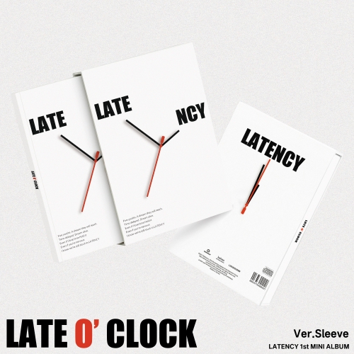 LATENCY (레이턴시) - 1st MiNi ALBUM [LATE O’ CLOCK] (SLEEVE VER.)