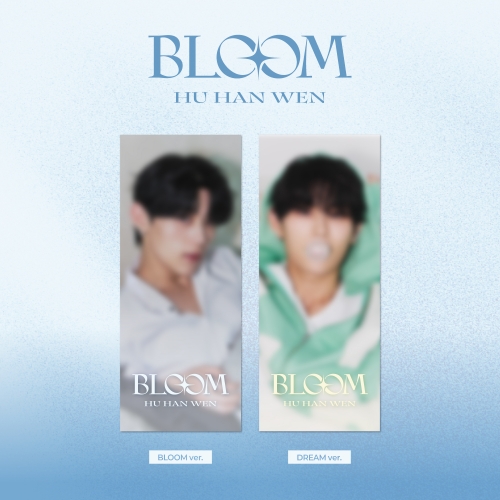 [세트/앨범2종] 후한원 (HU HAN WEN) - 스페셜 싱글 'BLOOM' (BLOOM ver./DREAM ver.)