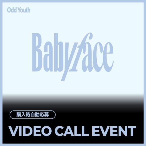 [7/25 VIDEO CALL EVENT] ODD YOUTH - 2nd Single [Babyface] (POCAALBUM Ver.) JAPAN SPECIAL EVENT