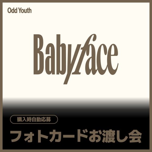 [PHOTOCARD GIVEAWAY EVENT] 오드유스 (ODD YOUTH) - 2nd Single [Babyface] JAPAN SPECIAL EVENT