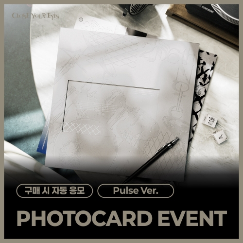 [PHOTOCARD EVENT] CLOSE YOUR EYES The 4th Mini Album ’256th Note’ (Pulse Ver.)