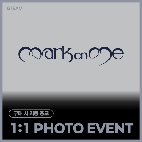 [11/13 1:1 PHOTO EVENT] &TEAM - KR 2nd Mini Album 'Mark on Me' (CRAVE YOU ver. / TAME ME ver.) (随机)