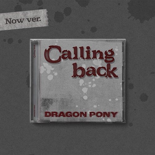 드래곤포니 (Dragon Pony) - Single [Calling back] (Now ver.)